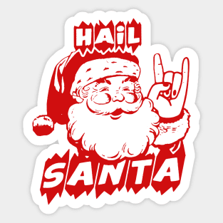 hail santa Sticker